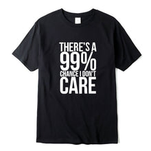 Load image into Gallery viewer, There's a 99% Change Men T-shirt