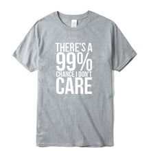 Load image into Gallery viewer, There's a 99% Change Men T-shirt
