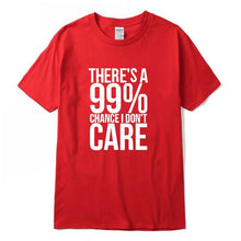 Load image into Gallery viewer, There's a 99% Change Men T-shirt