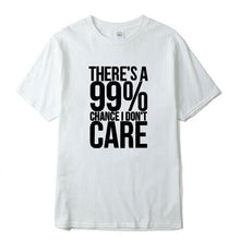 Load image into Gallery viewer, There's a 99% Change Men T-shirt