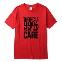 Load image into Gallery viewer, There's a 99% Change Men T-shirt