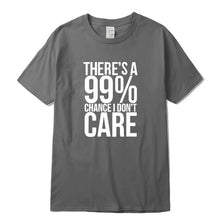 Load image into Gallery viewer, There's a 99% Change Men T-shirt